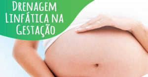 Drenagem Linfática em Gestantes